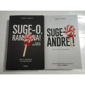   SUGE-O,  RAMONA! / SUGE-O,  ANDREI!  -  ANDREI  CIOBANU  -  Bucuresti, 2015/2017 